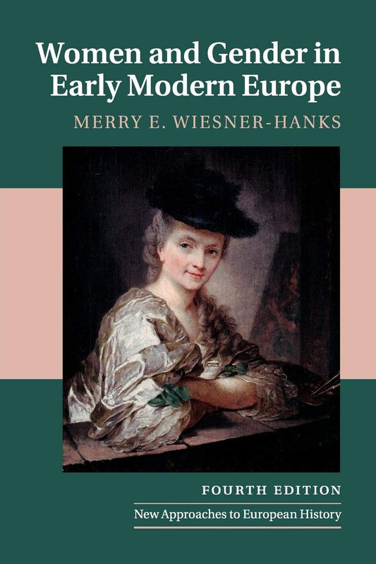 Women and Gender in Early Modern Europe (New Approaches to European History, Series Number 41)