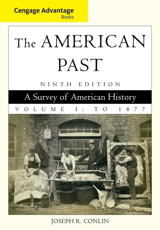 Cengage Advantage Books: The American Past, Volume I: To 1877 - 3484