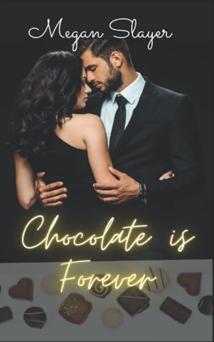 Chocolate is Forever