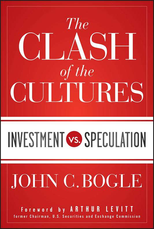 The Clash of the Cultures: Investment vs. Speculation - 5246