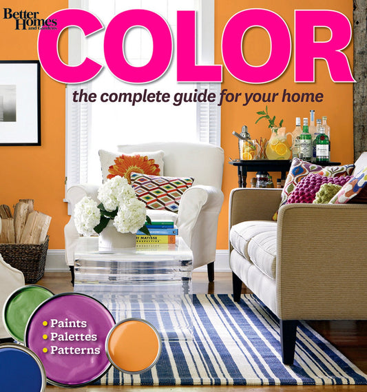 Better Homes and Gardens Color The Complete Guide for Your Home Book