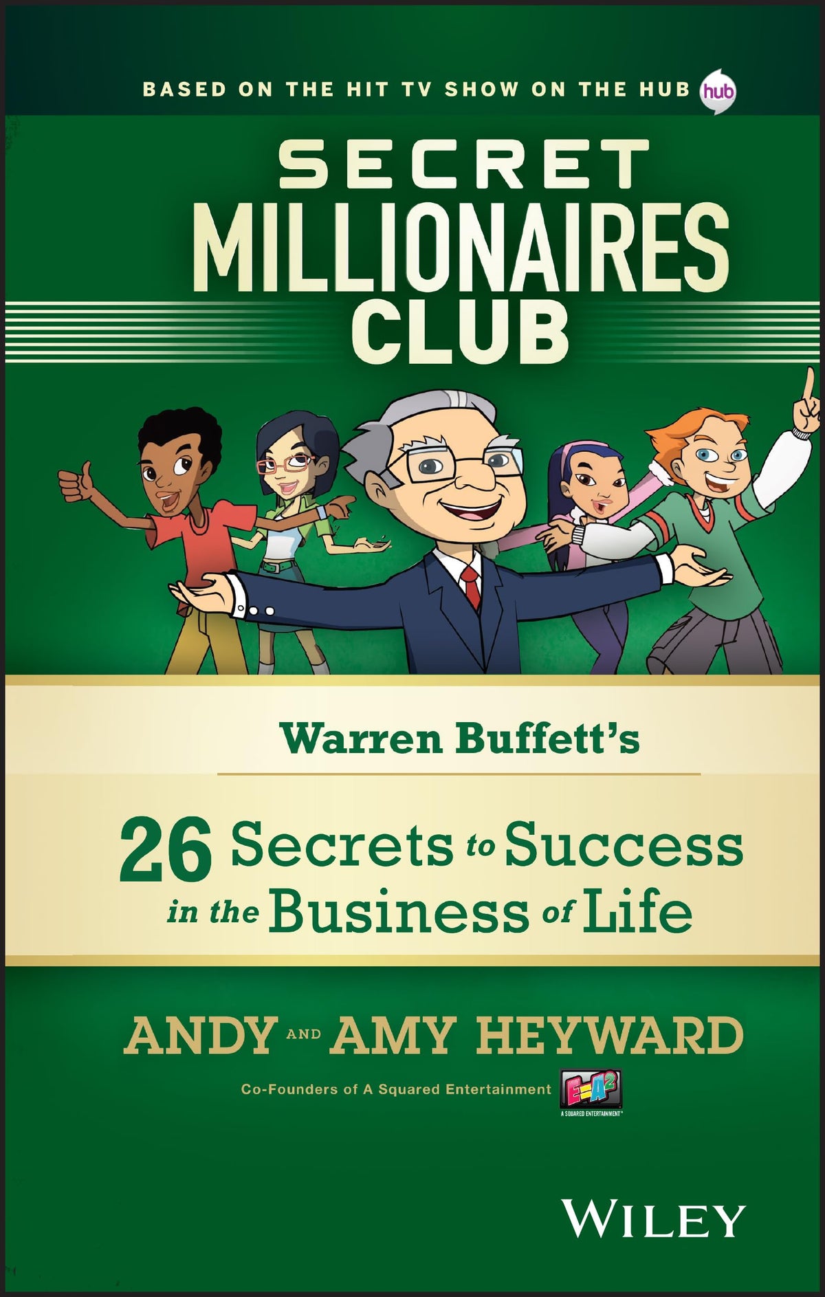 Secret Millionaires Club: Warren Buffett's 26 Secrets to Success in the Business of Life