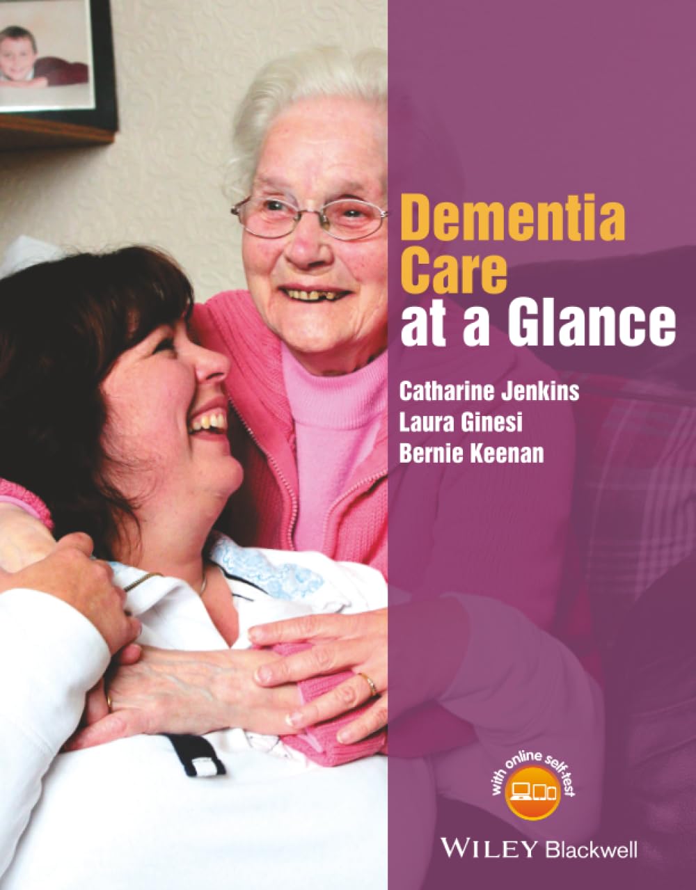Dementia Care at a Glance (At a Glance (Nursing and Healthcare))