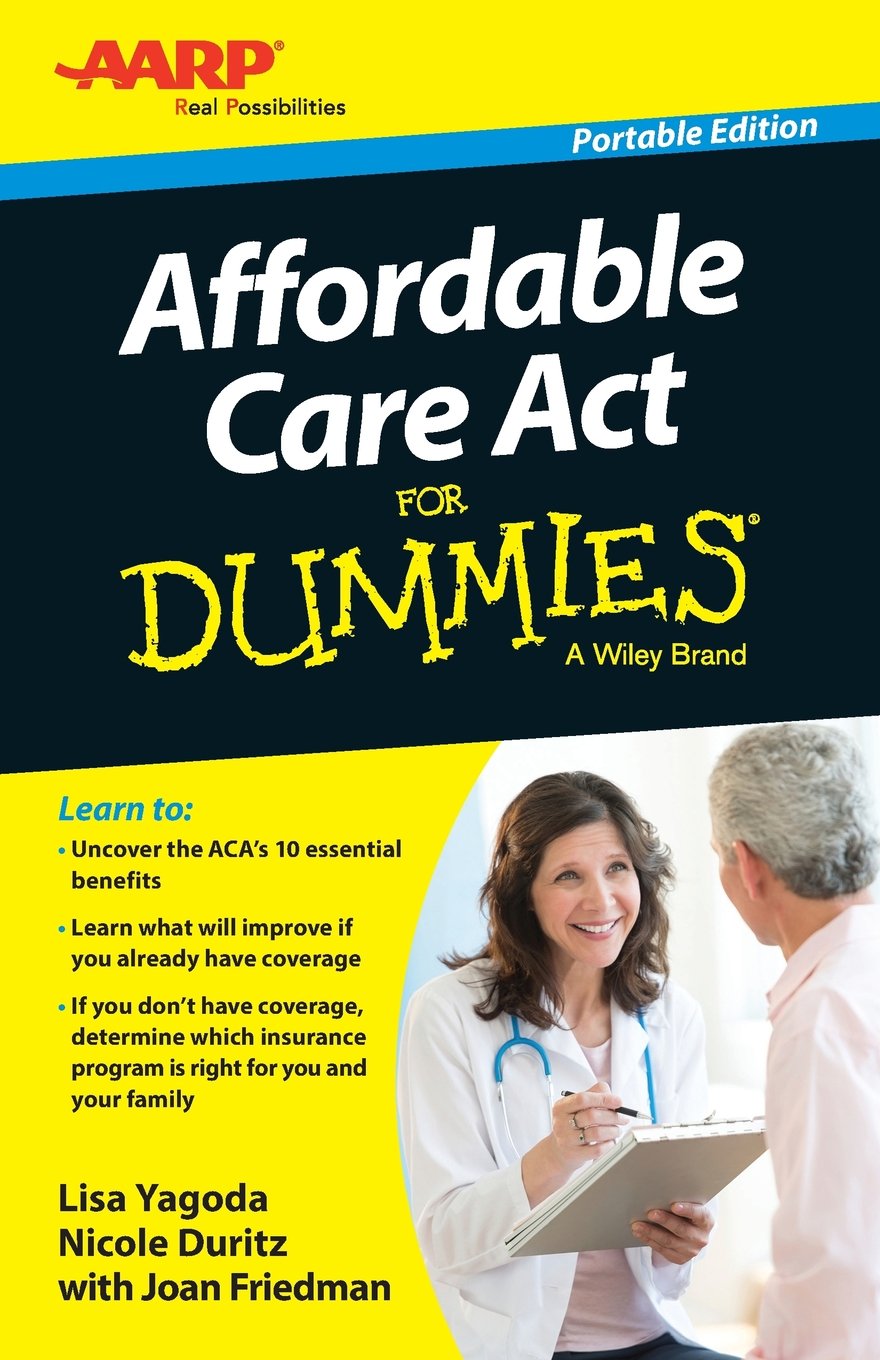 Affordable Care Act For Dummies (For Dummies Series) - 6599