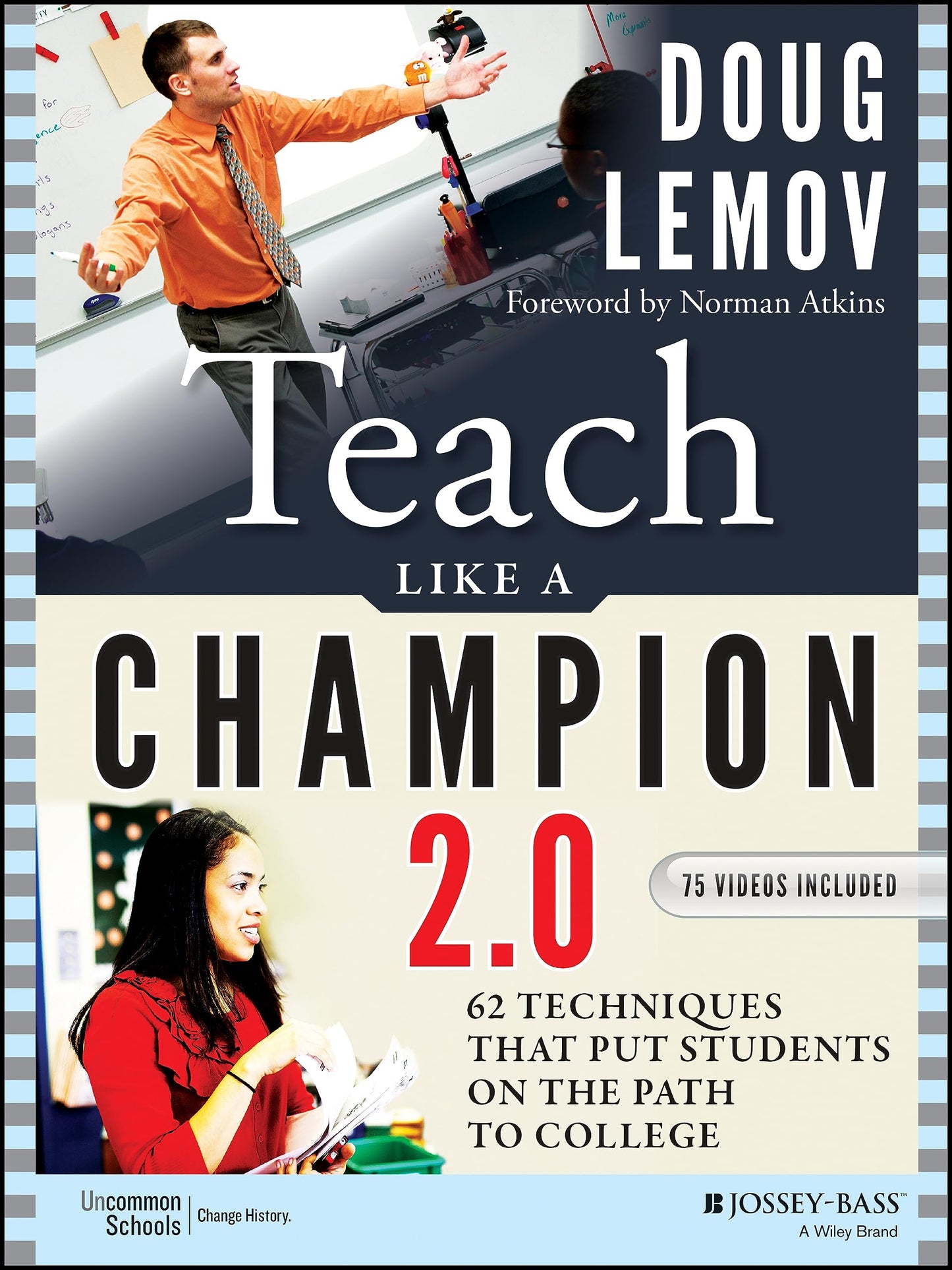 TEACH LIKE A CHAMPION 2.0: 62 TE