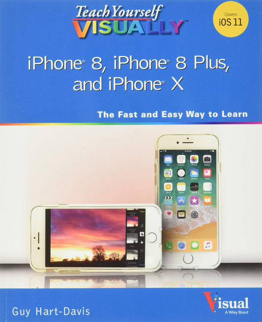 Teach Yourself VISUALLY iPhone 8, iPhone 8 Plus, and iPhone X (Teach Yourself VISUALLY (Tech)) - 6396