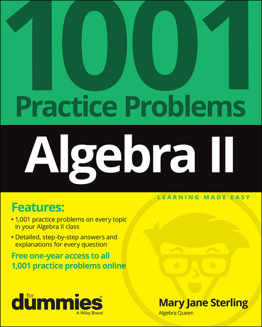 Algebra II: 1001 Practice Problems For Dummies (+ Free Online Practice) - 4741