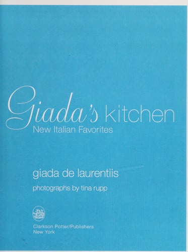 Giada's kitchen: new Italian favorites