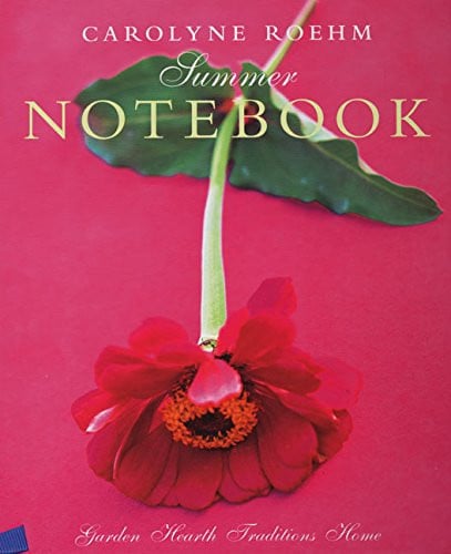 Summer notebook: garden, hearth, traditions, home