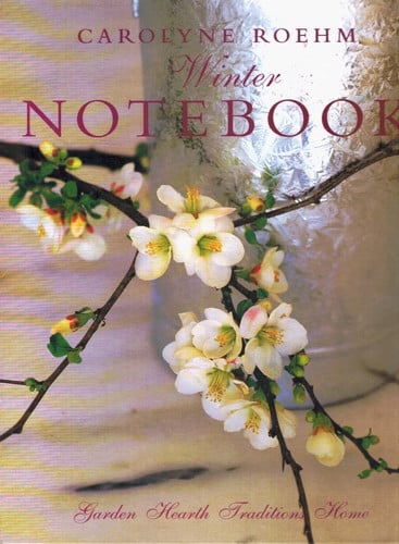 Winter notebook: garden, hearth, traditions, home