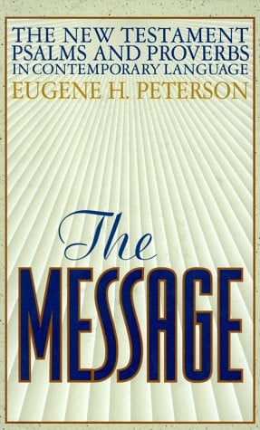The message: the New Testament Psalms and Proverbs