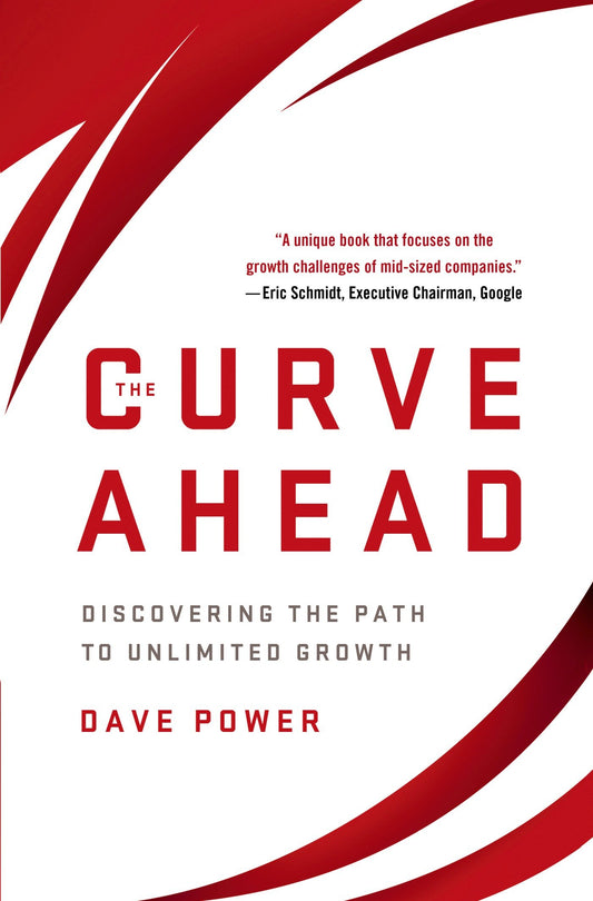 The Curve Ahead: Discovering the Path to Unlimited Growth