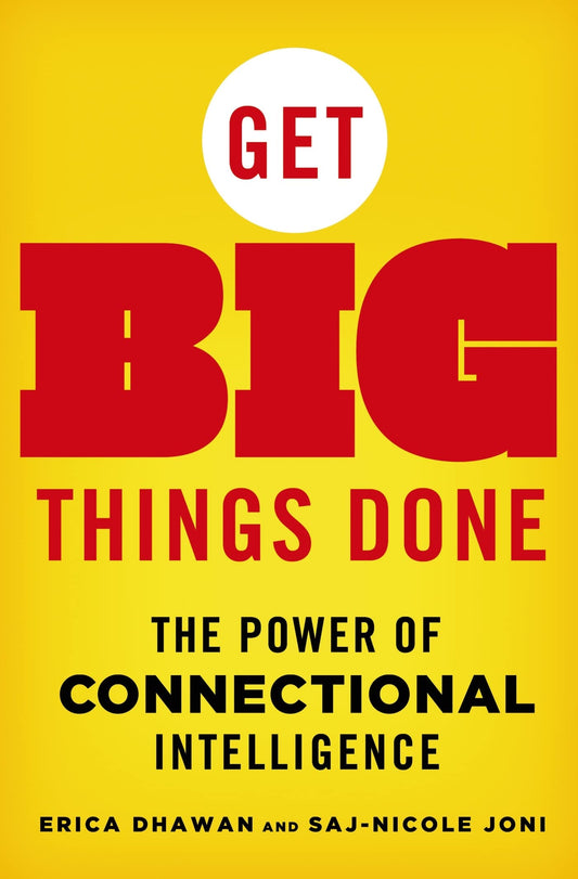 Get Big Things Done: The Power of Connectional Intelligence - 7381