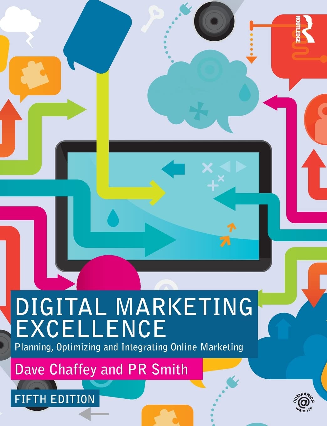 Digital Marketing Excellence: Planning, Optimizing and Integrating Online Marketing - 4405