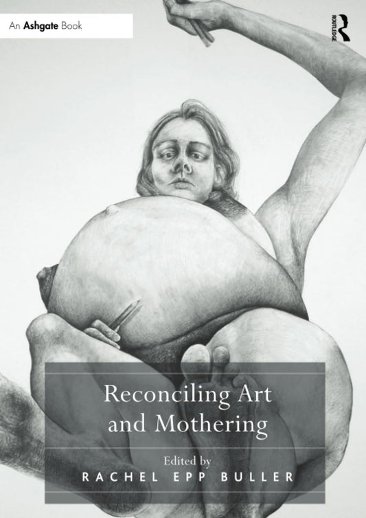 Reconciling Art and Mothering - 1460
