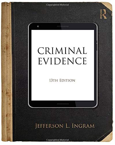 Criminal Evidence (John C. Klotter Justice Administration Legal) - 7993