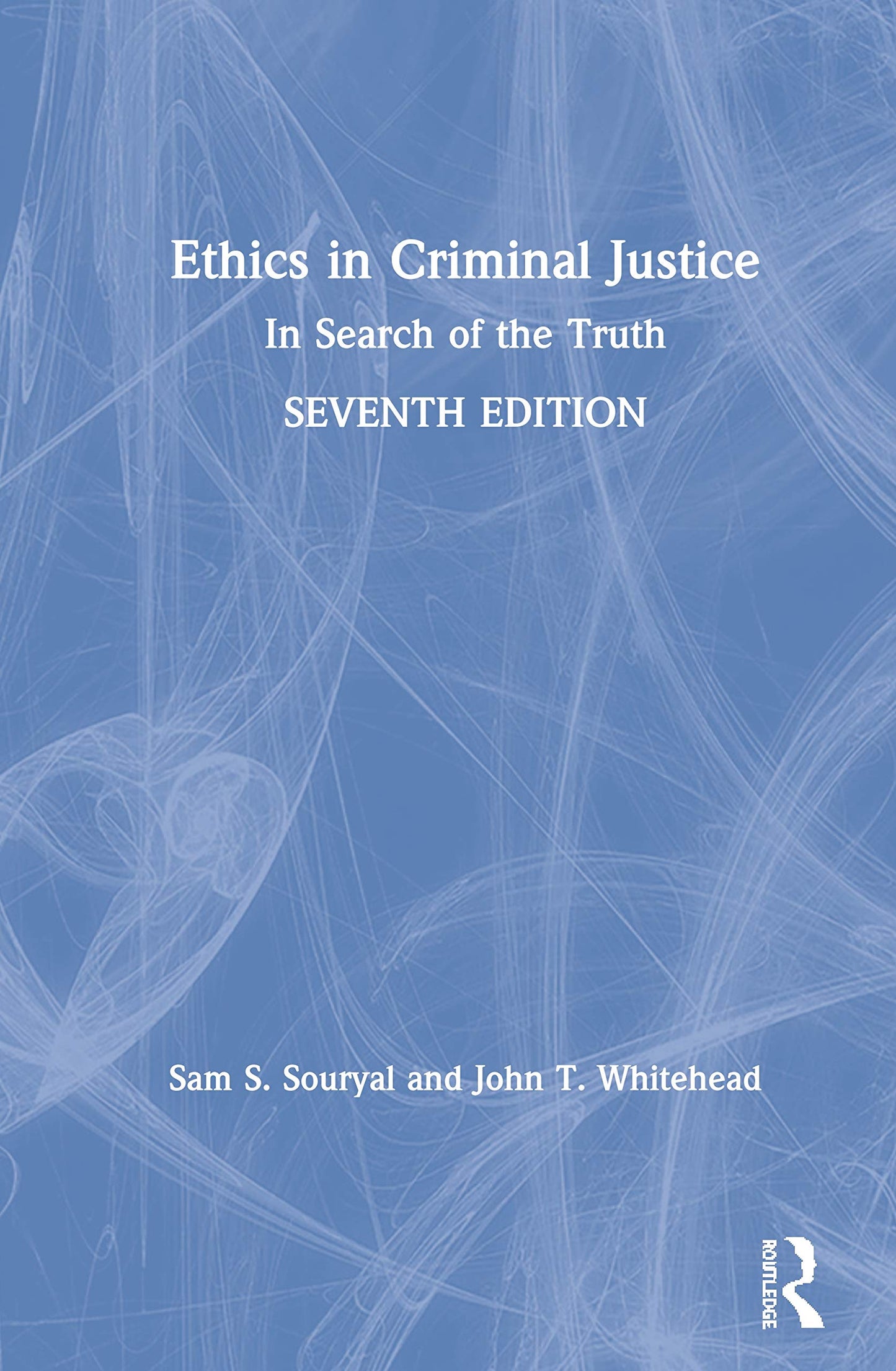 Ethics in Criminal Justice: In Search of the Truth