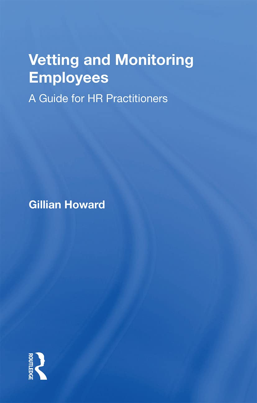 Vetting and Monitoring Employees: A Guide for HR Practitioners