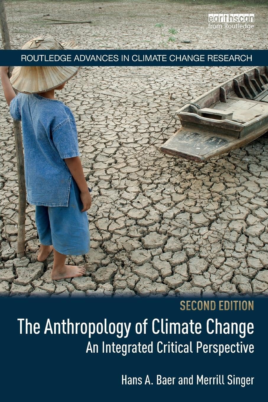 The Anthropology of Climate Change (Routledge Advances in Climate Change Research)