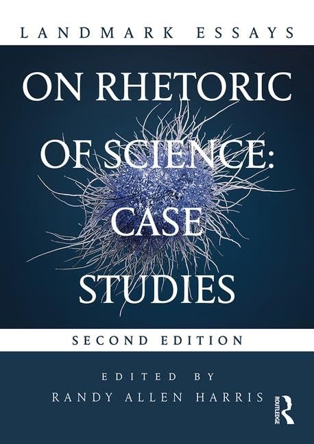 Landmark Essays on Rhetoric of Science: Case Studies (Landmark Essays Series) - 5565