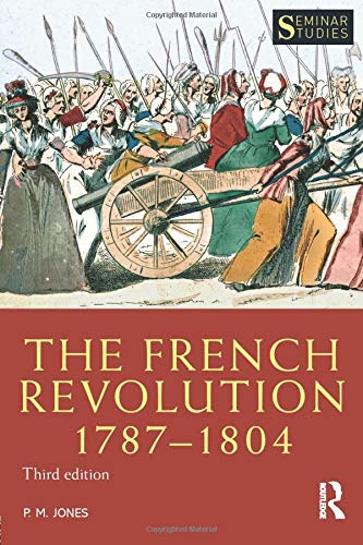 The French Revolution 1787-1804 (Seminar Studies)