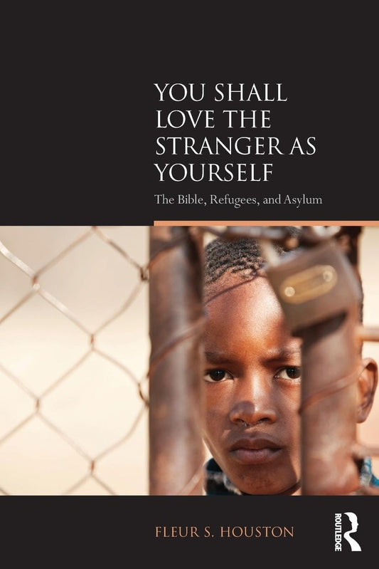You Shall Love the Stranger as Yourself (Biblical Challenges in the Contemporary World) - 1538