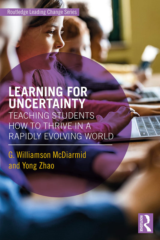 Learning for Uncertainty (Routledge Leading Change Series) - 4422