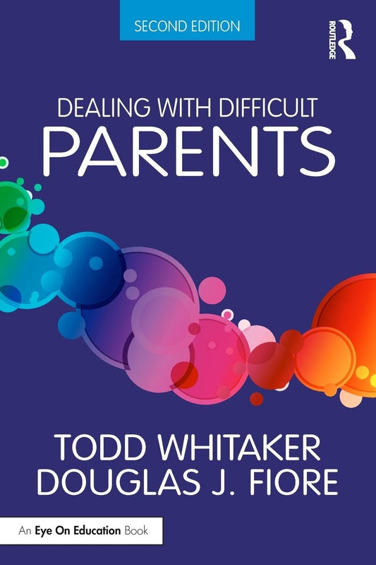 Dealing with Difficult Parents - 670