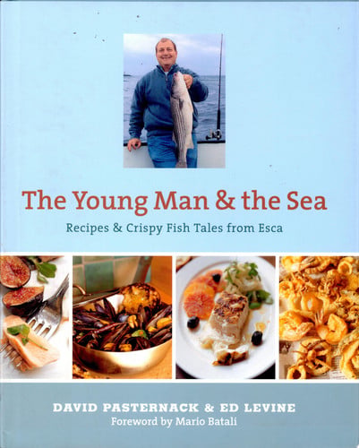 The young man & the sea: recipes & crispy fish tales from Esca