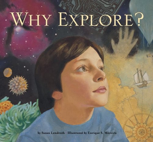 Why explore?