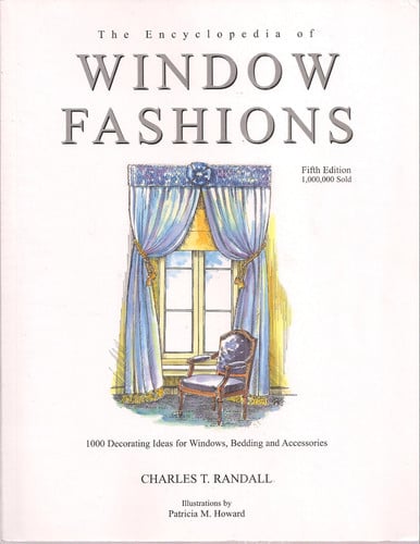 The Encyclopedia of window fashions: [1000 decorating ideas for windows, bedding and accessories]
