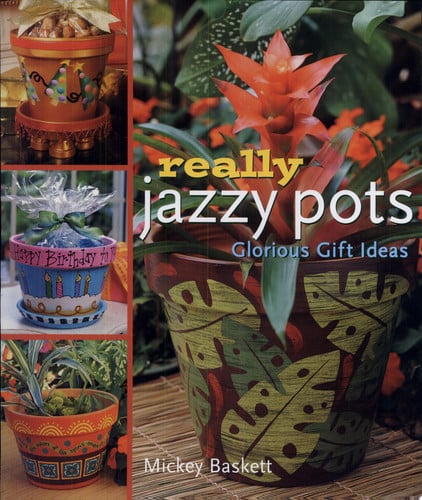 Really jazzy pots: glorious gifts ideas