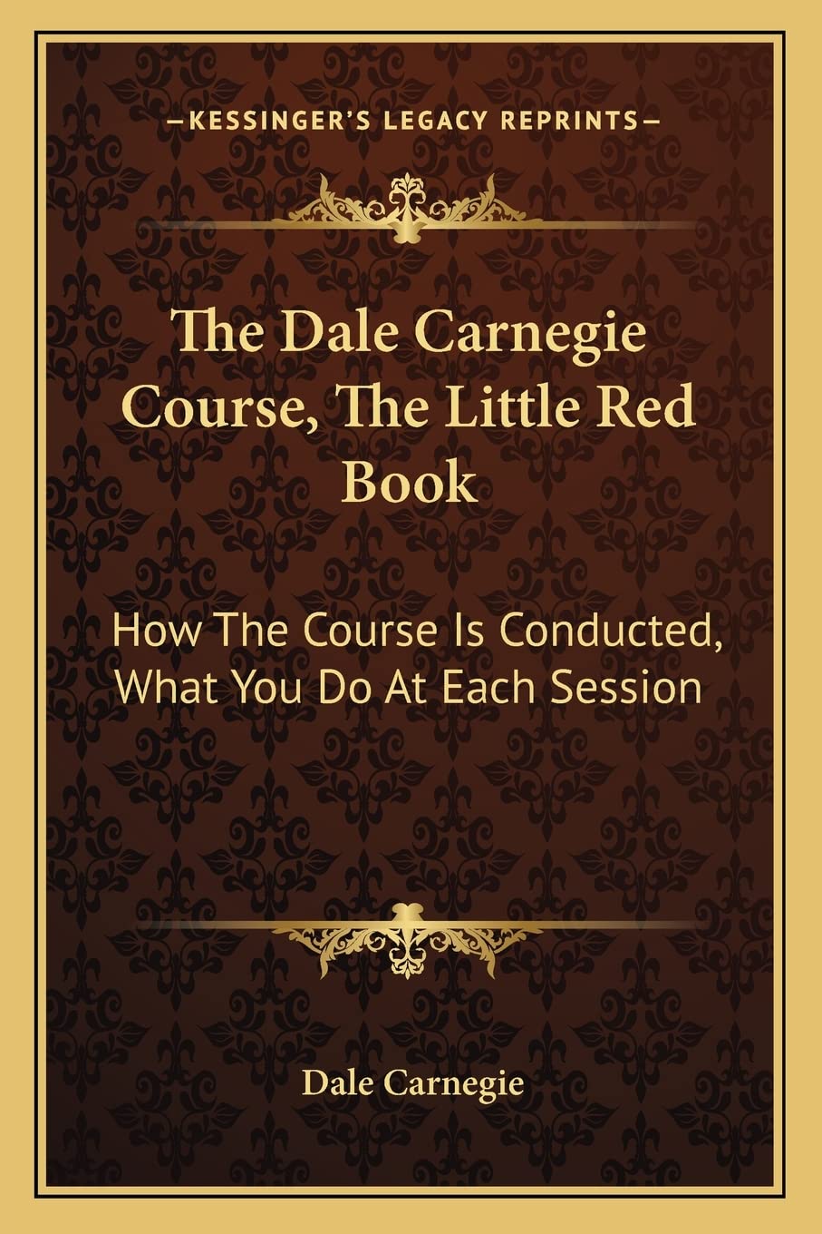 The Dale Carnegie Course, The Little Red Book: How The Course Is Conducted, What You Do At Each Session