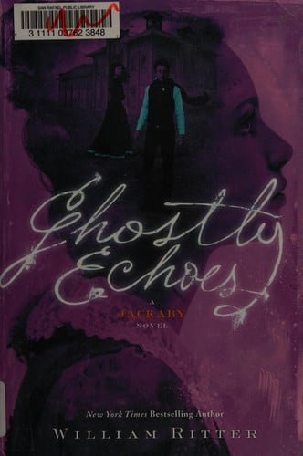 Ghostly echoes: a Jackaby novel