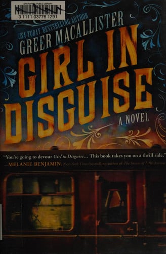 Girl in disguise: a novel
