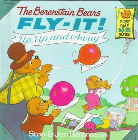 The Berenstain Bears Fly-it! Up, Up, and Away