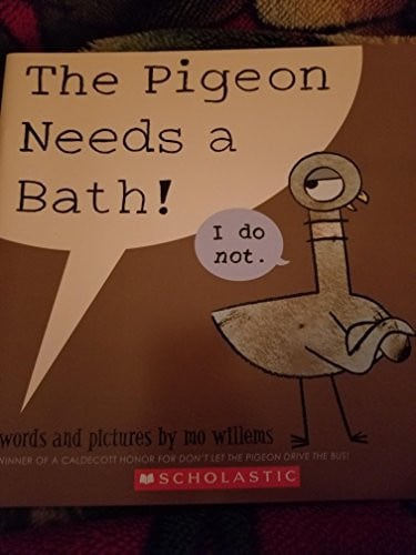 The Pigeon Needs a Bath!