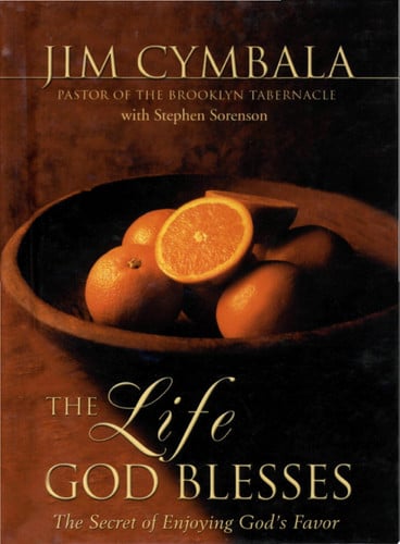 The life God blesses: the secret of enjoying God's favor