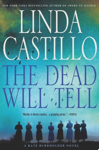 The dead will tell: a Kate Burkholder novel