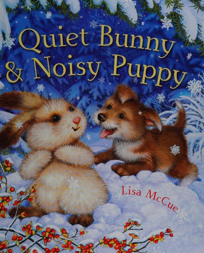 Quiet Bunny and Noisy Puppy