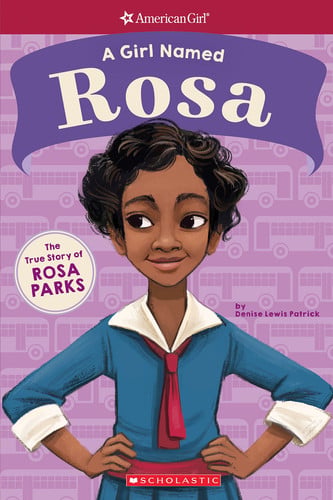 A girl named Rosa: the true story of Rosa Parks
