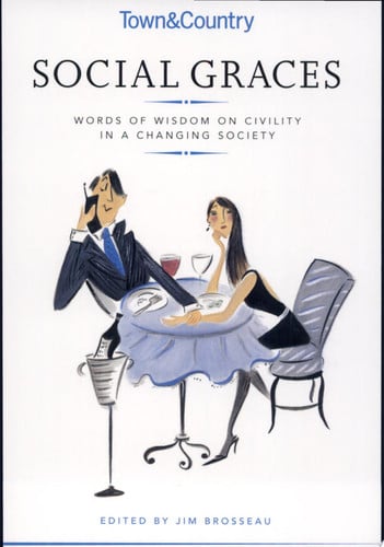 Town&country Social Graces Words of Wisdom on Civility in a Changing Society