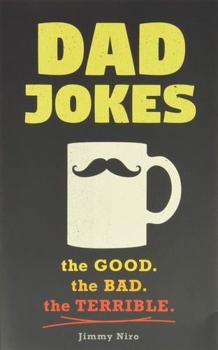 Dad jokes: good, clean fun for all ages!