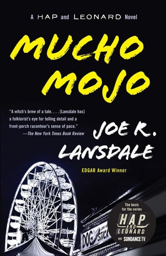 Mucho mojo: a Hap and Leonard novel