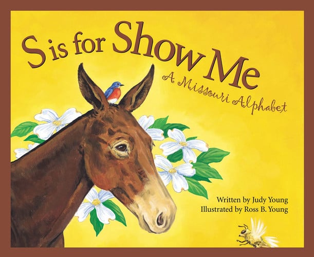 S Is for Show Me A Missouri Alphabet