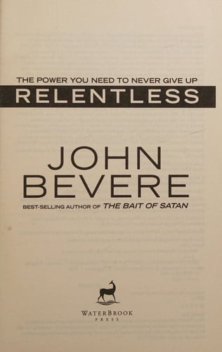 Relentless: the power you need to never give up