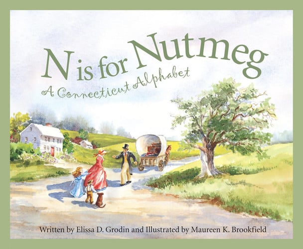 N Is for Nutmeg A Connecticut Alphabet