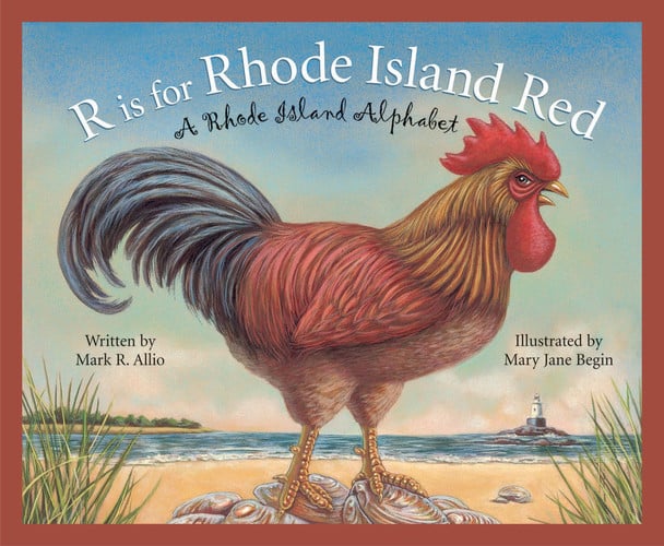 R is for Rhode Island Red A Rhode Island Alphabet