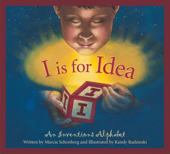 I Is for Idea An Inventions Alphabet