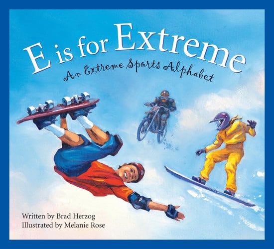 E is for extreme: an extreme sports alphabet